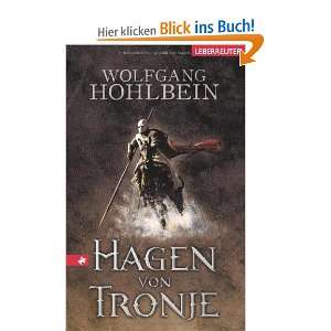 Hagen von Tronje: Ein Nibelungen Roman: .de: Heike Hohlbein 