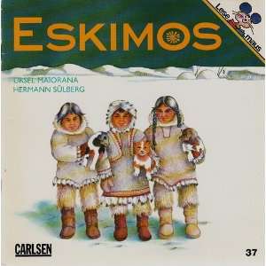 Eskimos  Hermann Sülberg, Ursel Maiorana Bücher