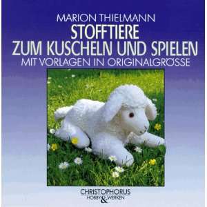   zum Kuscheln und Spielen  Marion Thielmann Bücher