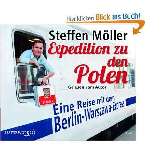   mit dem Berlin Warszawa Express  Steffen Möller Bücher