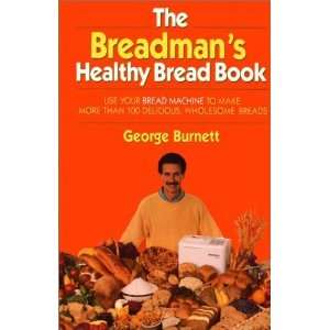  Breadmans Healthy Bread [Hardcover] George Burnett 