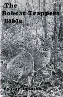 Book Johnson, Bobcat Trappers Bible, Traps,Trapping  