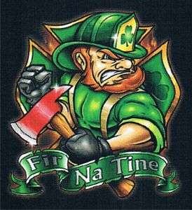 FIR NA TINE Men Of Fire Irish Firefighter Humor T Shirt  