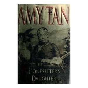 Bonesetters Daughter Amy Tan  Books