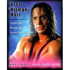  Bret Hitman Hart The Best There Is, the Best There Was 
