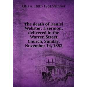  The death of Daniel Webster a sermon, delivered in the 