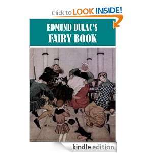 Edmund Dulacs Fairy Book (Illustrated): Edmund Dulac:  