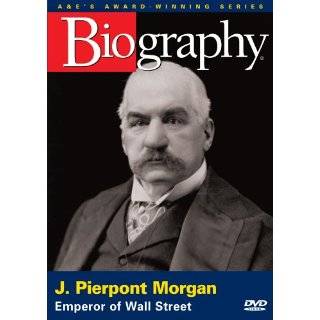 Pierpont Morgan Emperor of Wall Street by J. Pierpont Morgan 