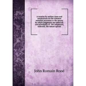   the judgments, enforced, the nature special John Romain Rood Books