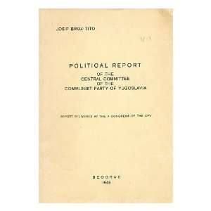   of Yugoslavia / Josip Broz Tito Josip Broz (1892 1980) Tito Books