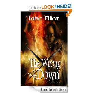 The Wrong Way Down Jake Elliot, Kim Richards, Dawné Dominique 