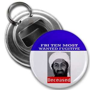 Osama Bin Laden DECEASED FBI MOST WANTED 2.25 inch Button Style Bottle 