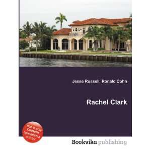  Rachel Clark: Ronald Cohn Jesse Russell: Books
