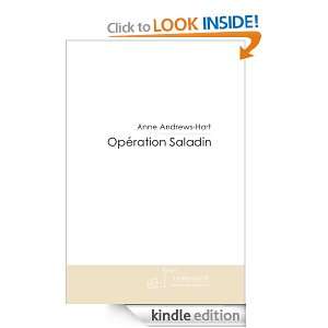 Opération Saladin (French Edition) Anne Andrews Hart  