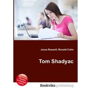  Tom Shadyac: Ronald Cohn Jesse Russell: Books
