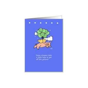  Encouragement, Flying Pig, Dreams, Balloons Card Health 