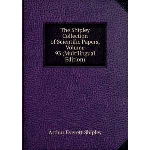  The Shipley Collection of Scientific Papers, Volume 93 